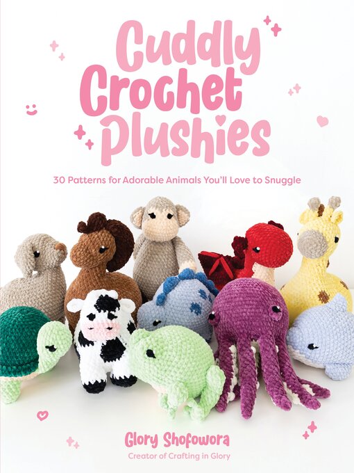 Title details for Cuddly Crochet Plushies by Glory Shofowora - Wait list